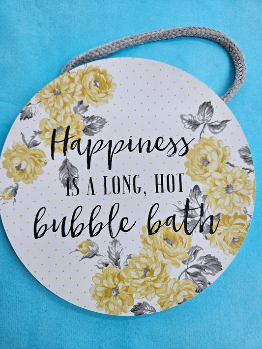 Happiness is a Long Hot Bubble Bath Hanging Plaque