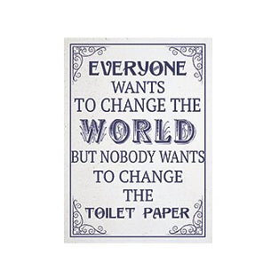 Blue Change the World Metal Sign